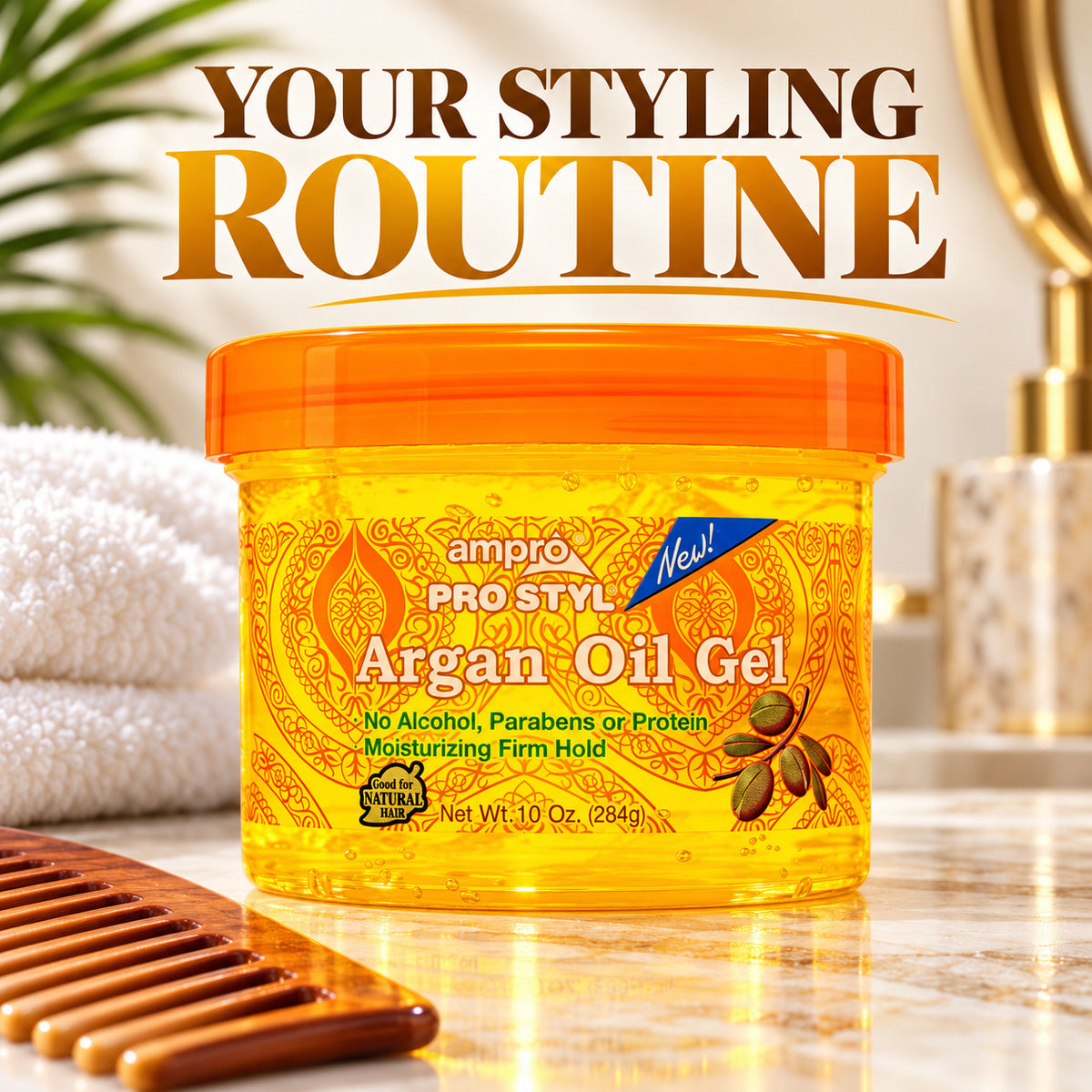 Ampro Pro Styl Argan Oil Gel in a 10 oz jar with an orange lid, set on a marble surface with a wooden comb, white towel, and bathroom background. Large text at the top reads 'YOUR STYLING ROUTINE'.