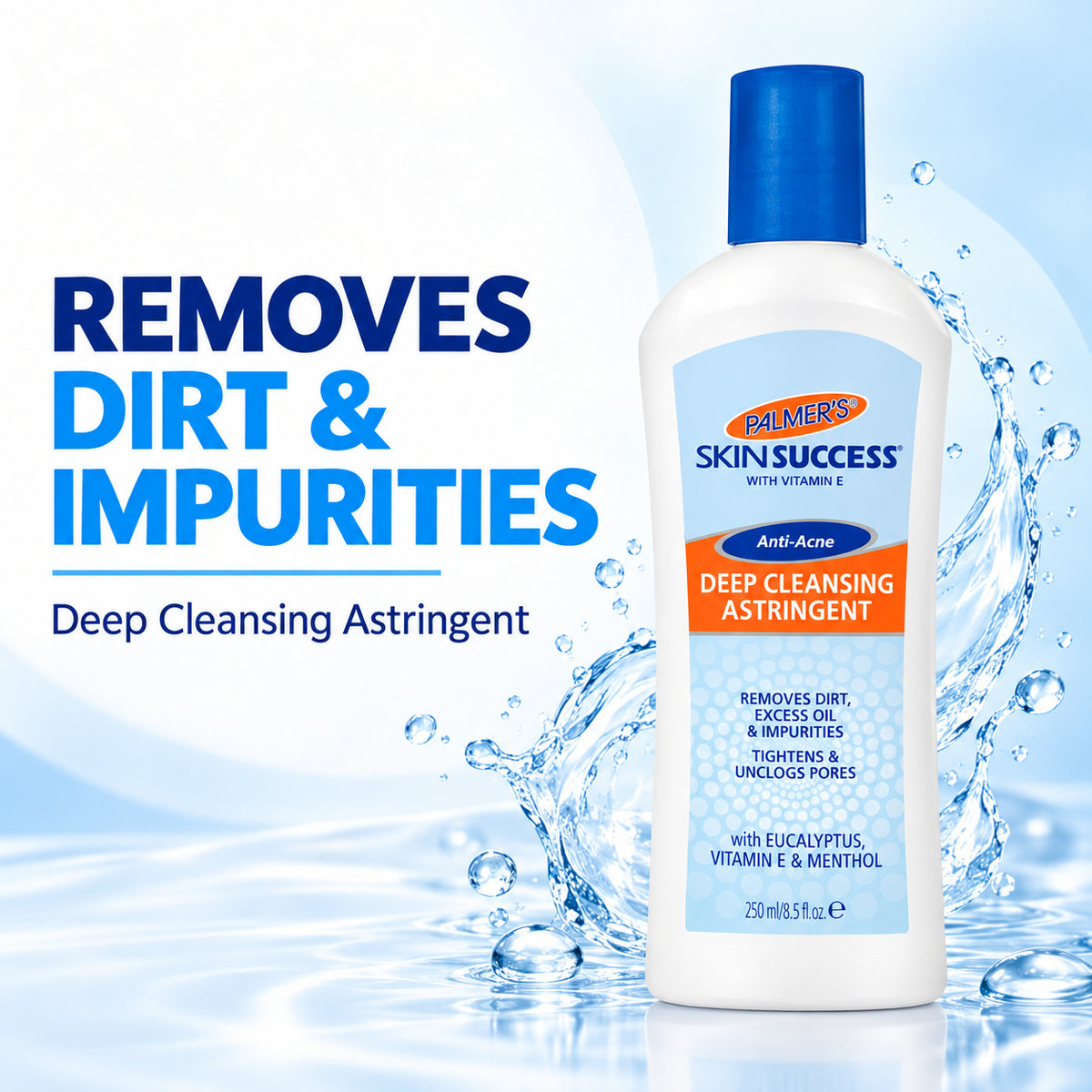 A bottle of Skinsuccess Deep Cleansing Astringent with a blue cap and white bottle, shown on a light blue water-splash background with large text reading 'REMOVES DIRT & IMPURITIES'.