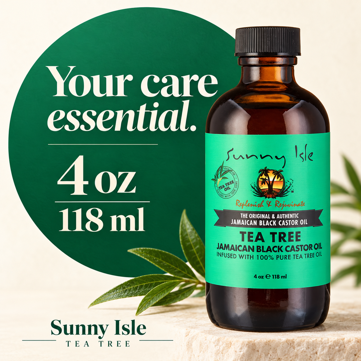A 4 oz amber glass bottle of Sunny Isle Tea Tree Jamaican Black Castor Oil with a black cap and bright green label, displayed on a stone surface with green leaves. A large green circle on the left reads 'Your care essential.